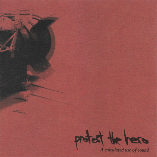 Protest The Hero : A Calculated Use of Sound